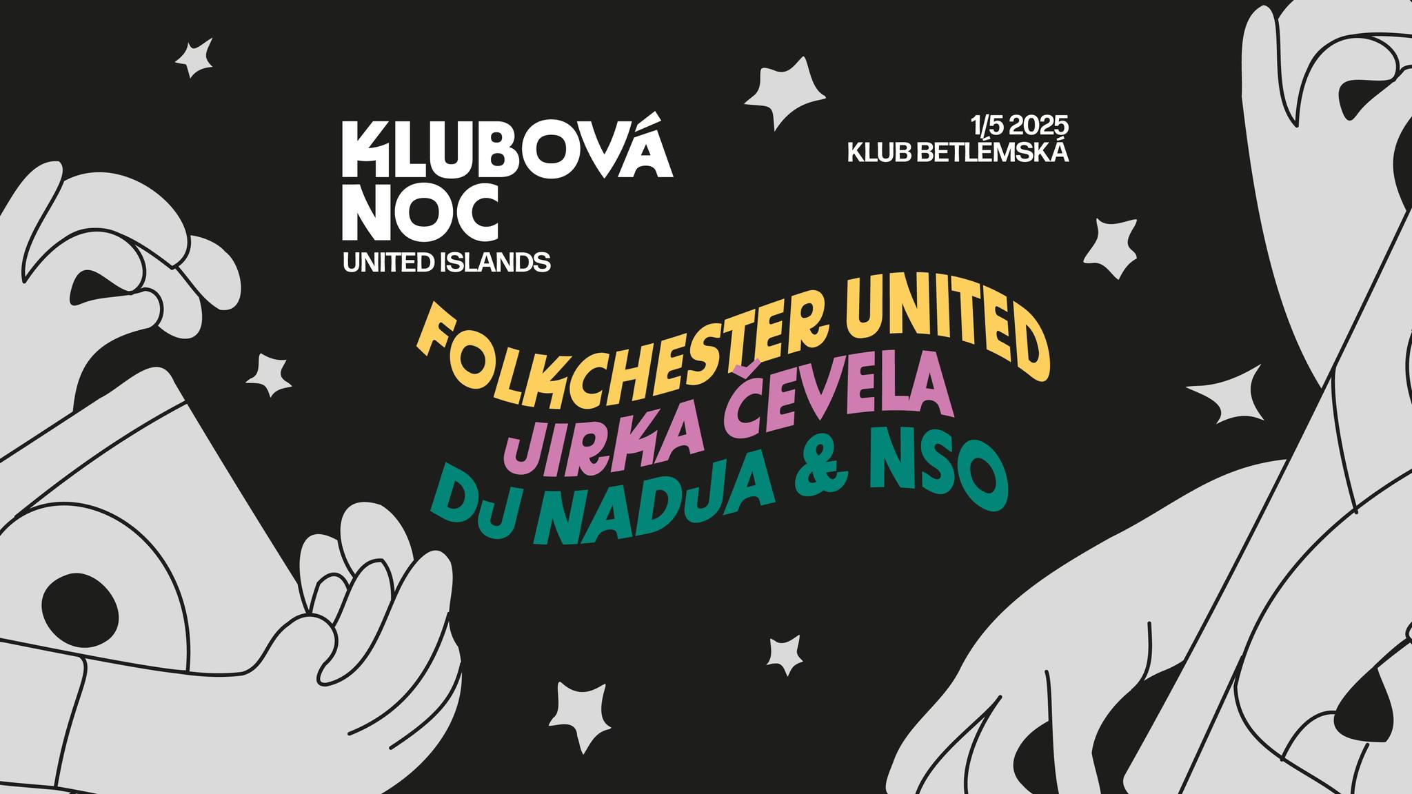 Klubová noc v Klubu Betlémská: Folkchester United, Jirka Čevela, DJ Nadja & NSO