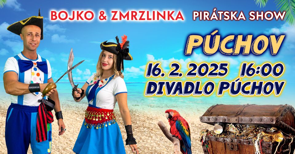 BOJKO A ZMRZLINKA - PIRÁTSKA SHOW PÚCHOV