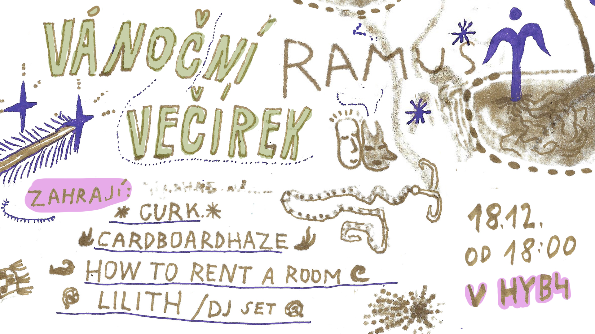 ❄RAMUSÍ VÁNOČNÍ VEČÍREK❄: cardboardhaze, how to rent a room, curk., LILITH, DJ POLYESTER