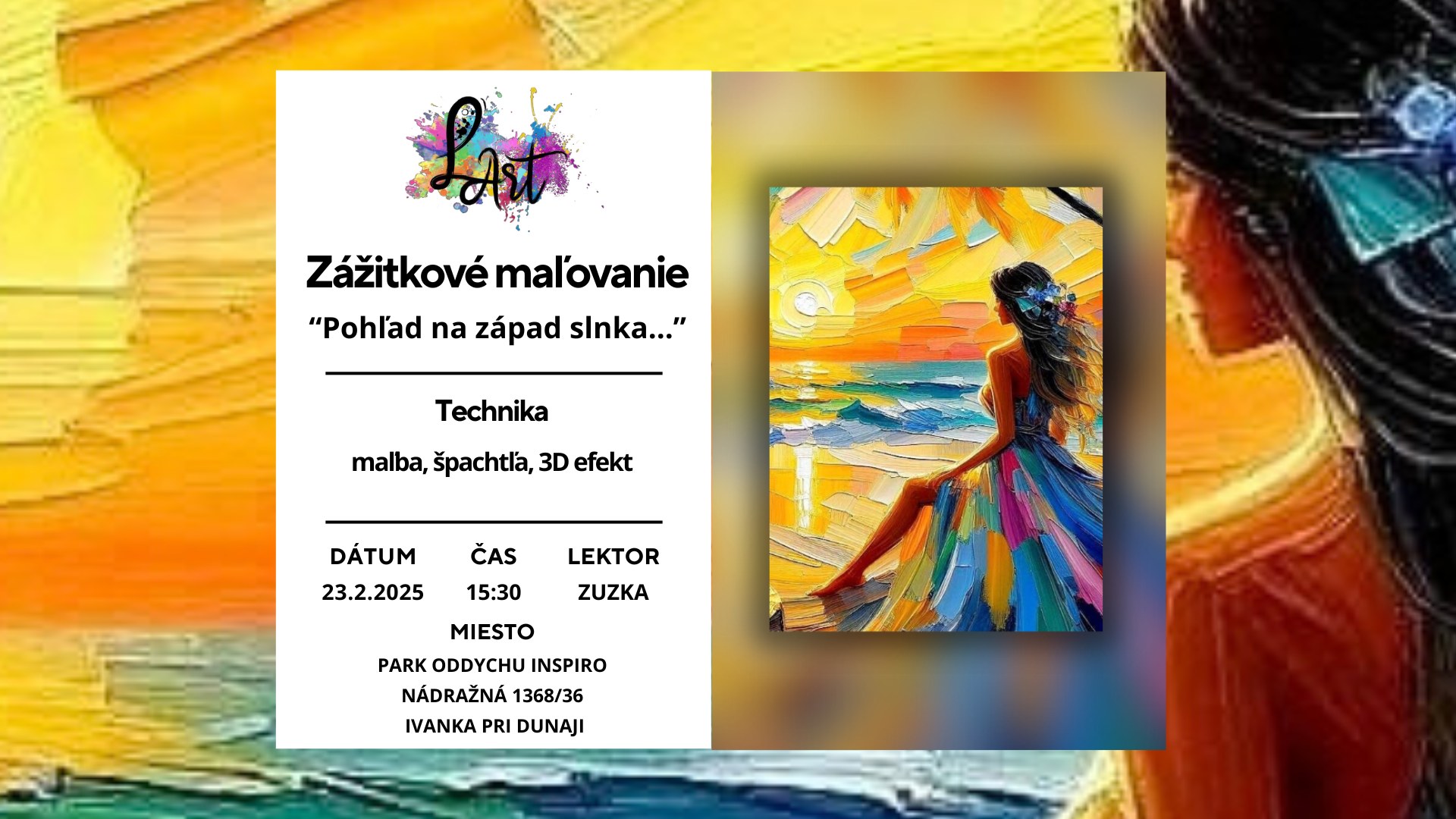 IVÁNKA PRI DUNAJI! Zážitkové maľovanie – „Pohľad na západ slnka…“ maľba, špachtľa, 3D maľba