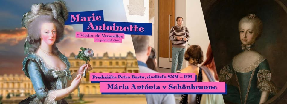 Mária Antónia v Schönbrunne – prednáška Petra Bartu