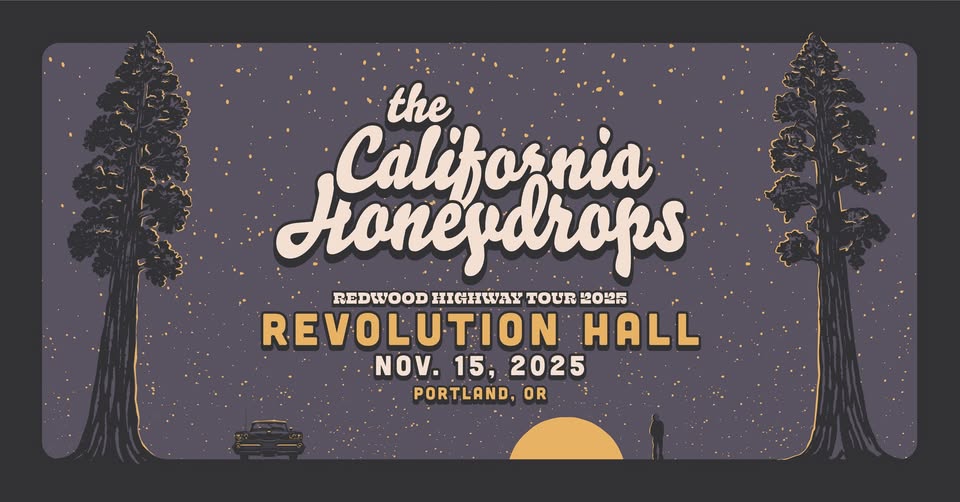 THE CALIFORNIA HONEYDROPS - REDWOOD HIGHWAY TOUR at Revolution Hall