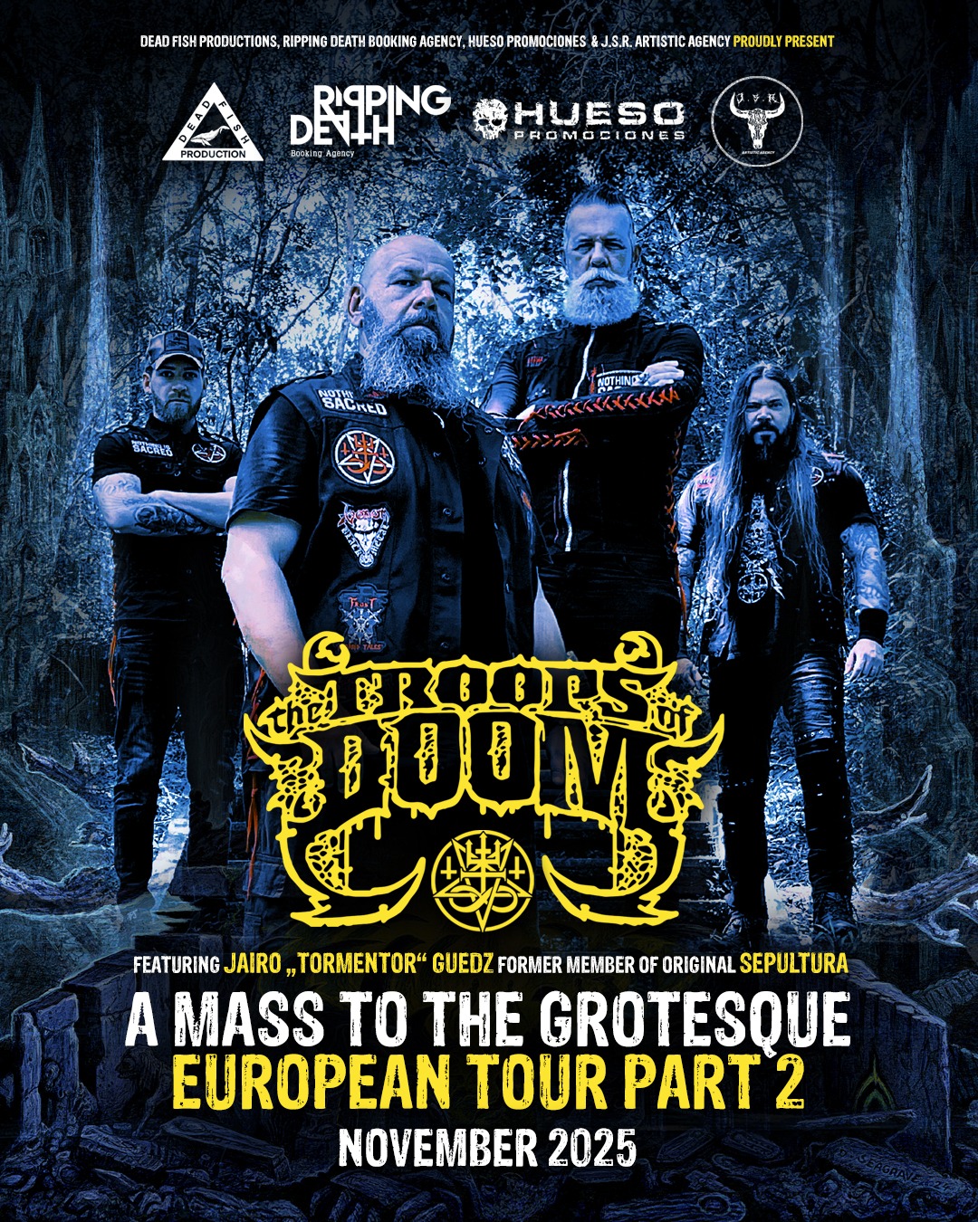 THE TROOPS OF DOOM  (Ex-Sepultura) + Refore + HomoPrimitive
