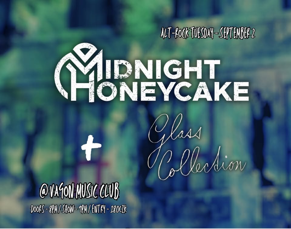 Midnight Honeycake + Glass Collection @ Vagon Music Club