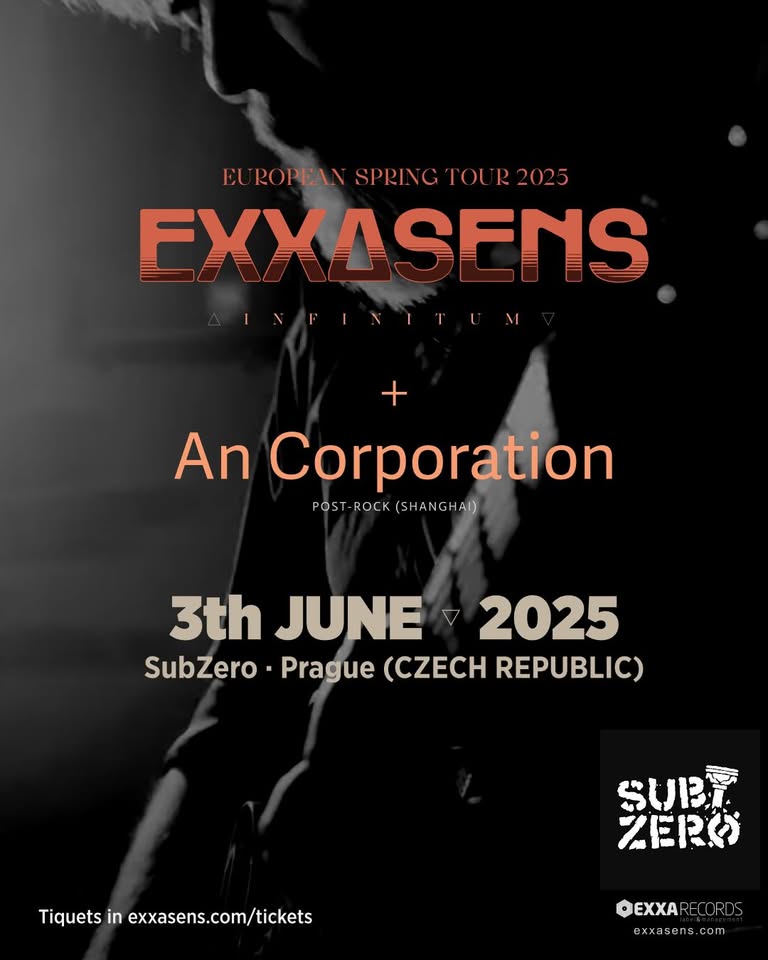 EXXASENS (ES) European Tour 2025 with special guests An Corporation (SHANGHAI) @ Subzero Prague