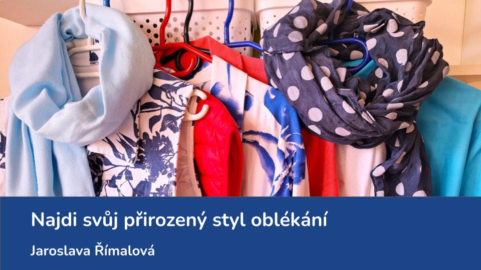 Najdi svůj přirozený styl oblékání