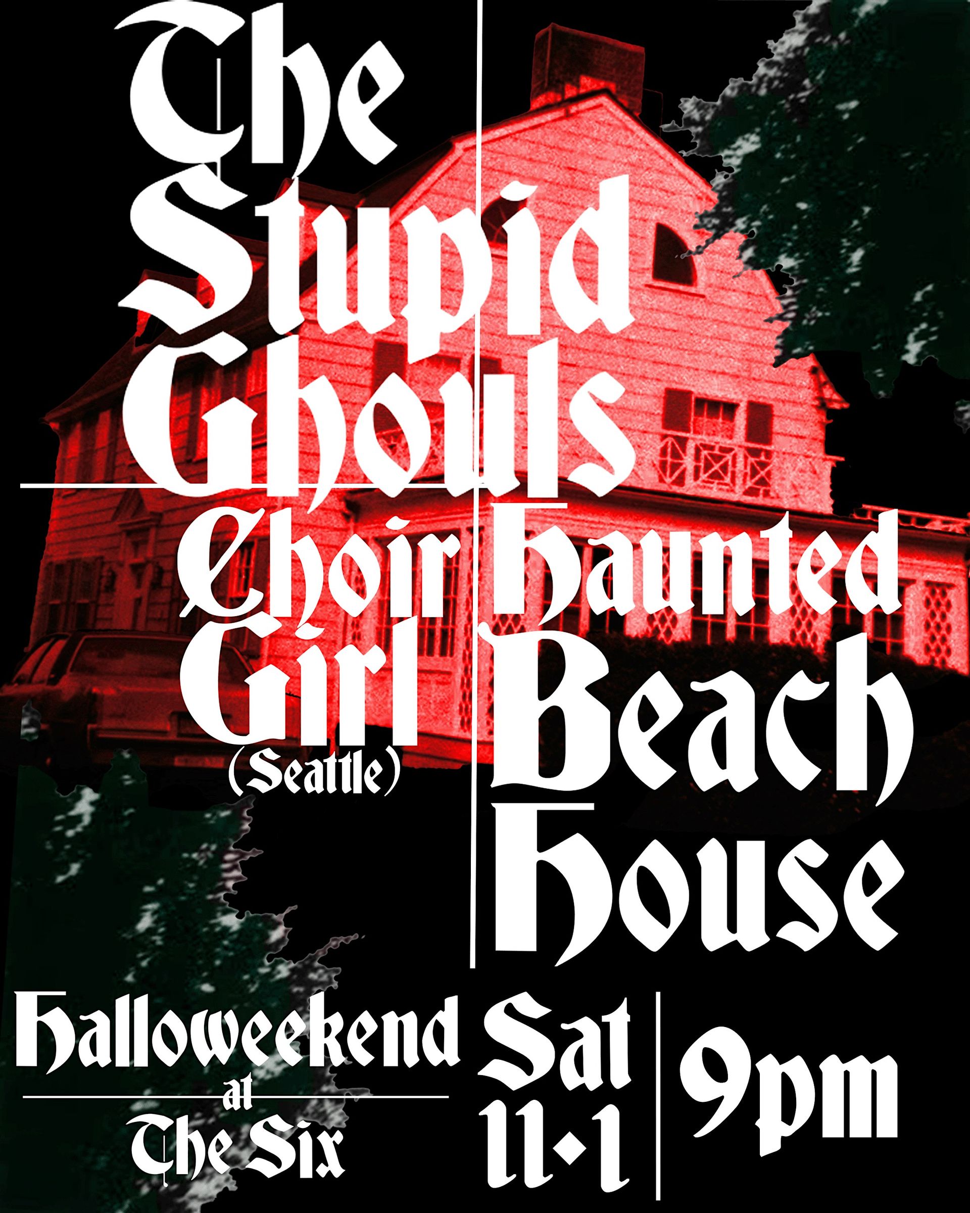 The Stupid Ghouls with Haunted Beach House and Choir Girl (SEA)