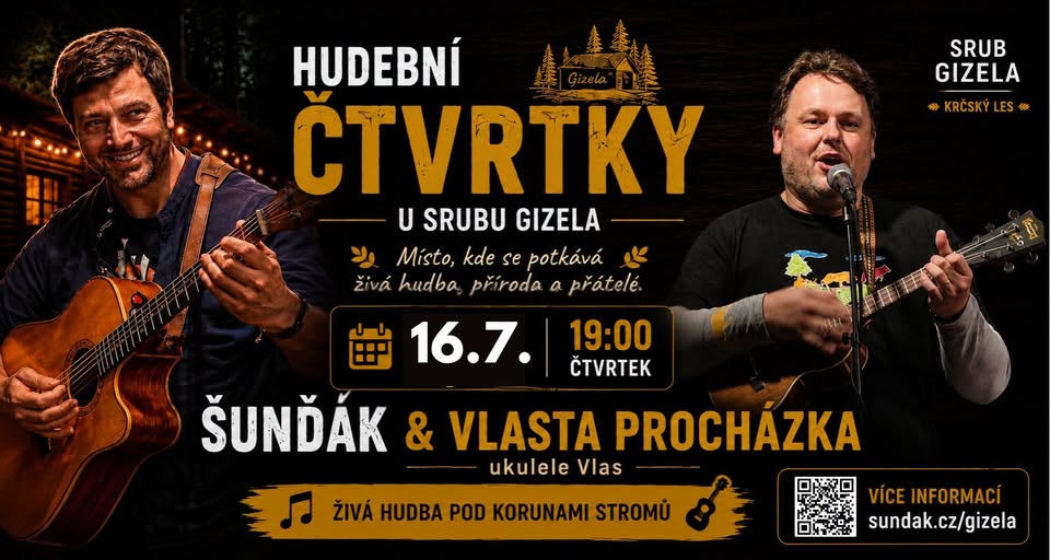 🌲 Hudební čtvrtky u srubu Gizela | ŠUNĎÁK & Vlasta Procházka