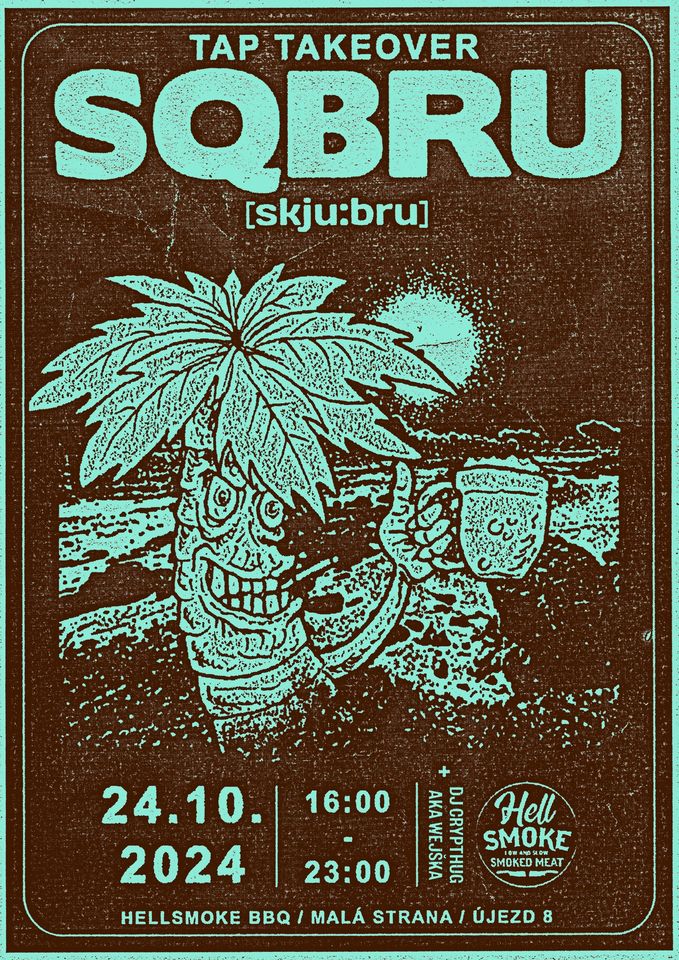 Pivovar SQBRU [skju:bru] — Tap Takeover w/ Hell Smoke BBQ