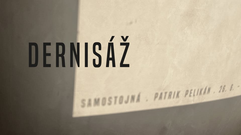 SAMOSTOJNÁ ∙ PATRIK PELIKÁN ∙ dernisáž
