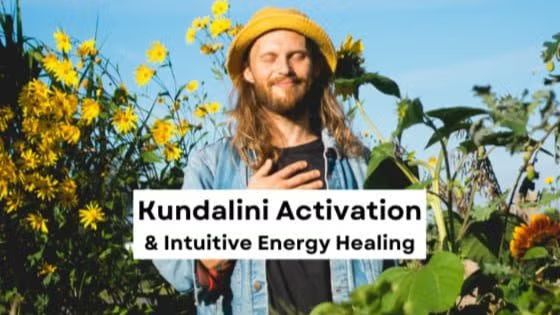 Kundalini Activation & Intuitive Self Healing