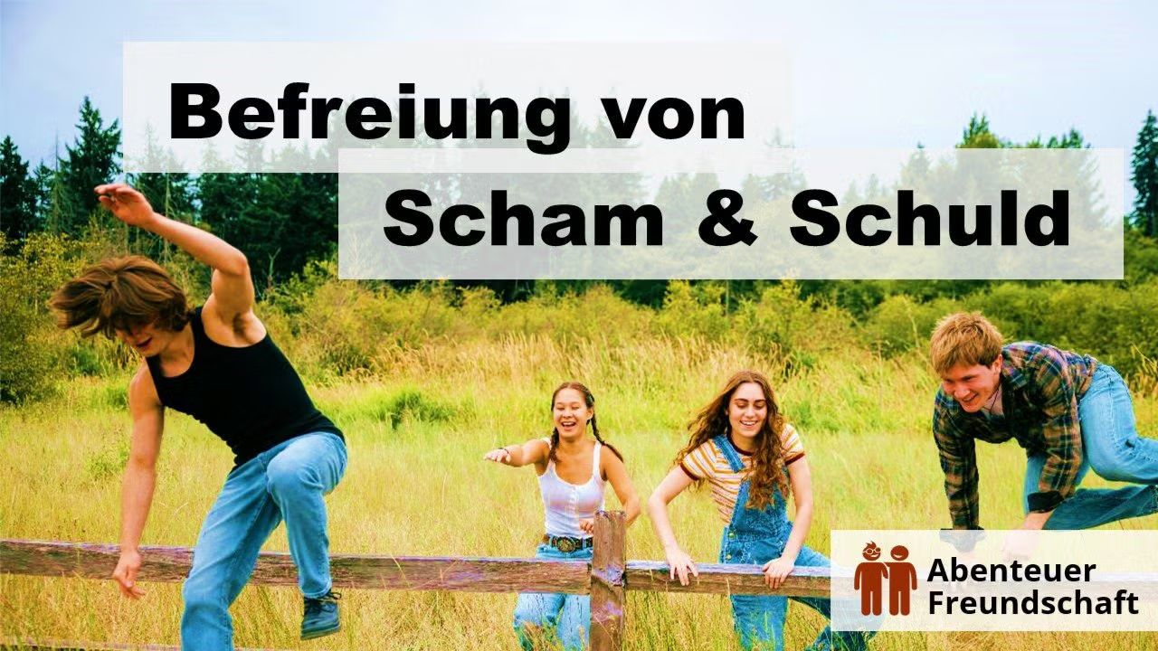 Buch: Befreiung von Schuld & Scham - Lebenskraft, bessere Freundschaften, Glück