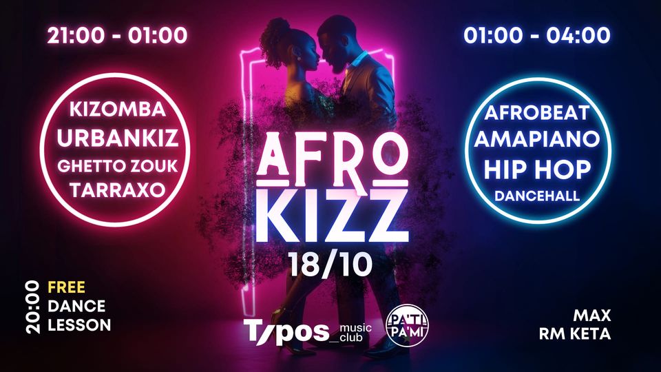 🎉 AFRO KIZZ PARTY | 18/10 | Typos Club 🎉