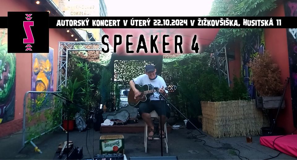 Koncert v Žižkovšišce - Speaker 4 v 9h