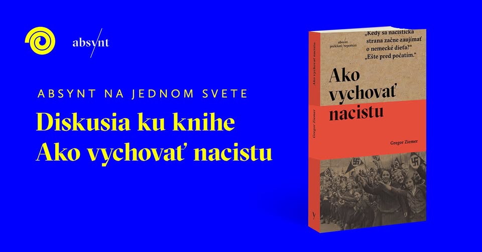 Diskusia ku knihe Ako vychovať nacistu + projekcia filmu Propagandista