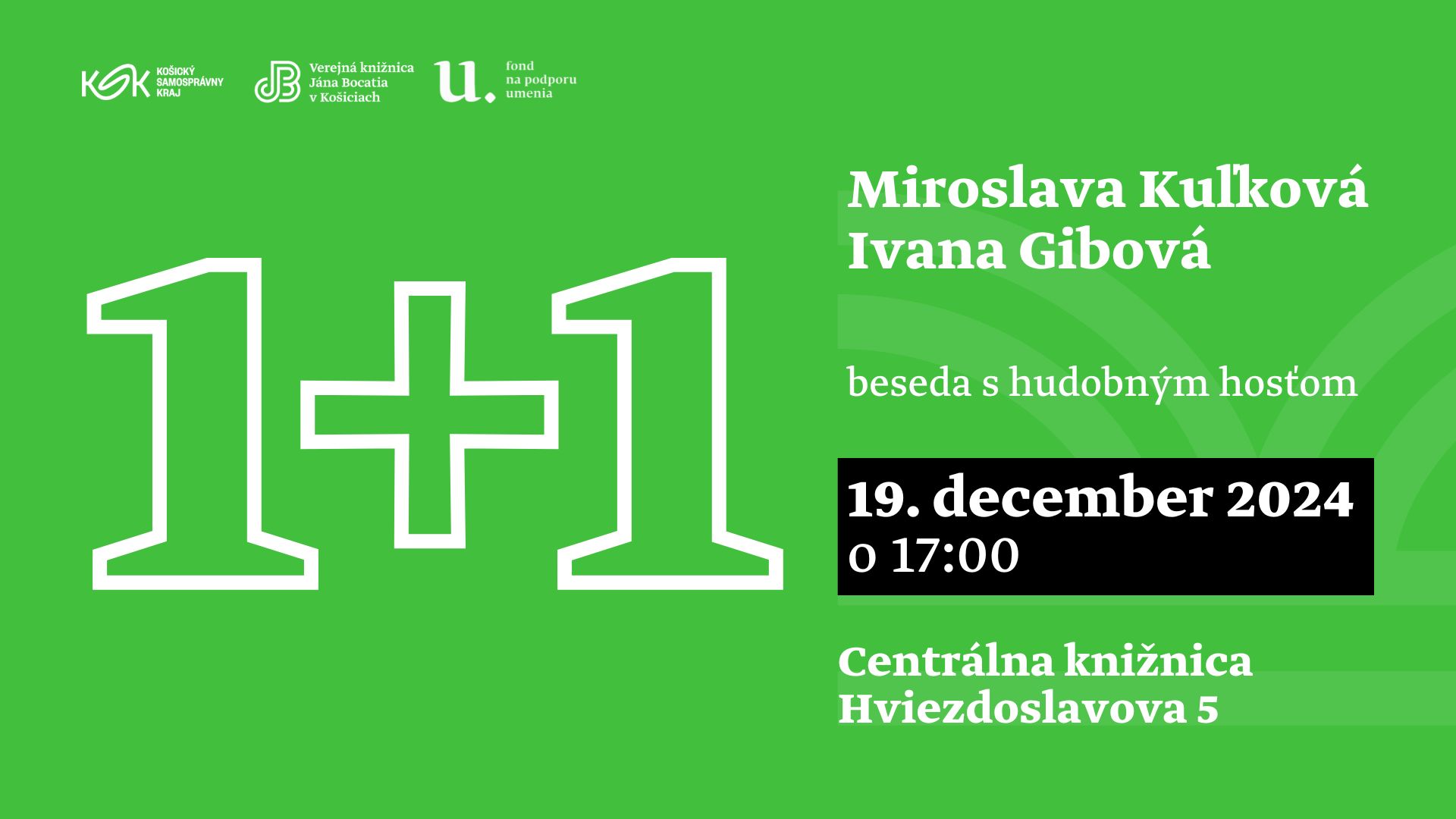 1+1= Miroslava Kuľková a Ivana Gibová