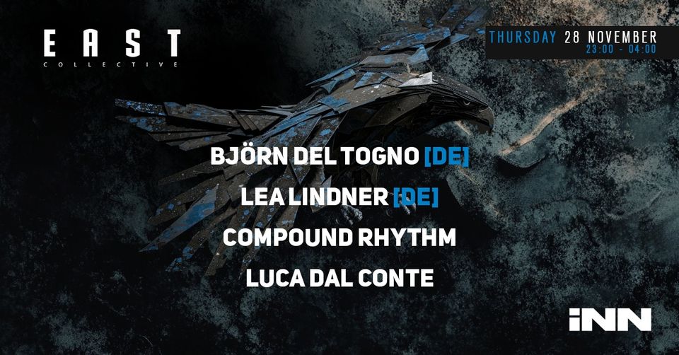 EAST w/ Björn del Togno [DE] & Lea Lindner [DE] - iNN Amsterdam