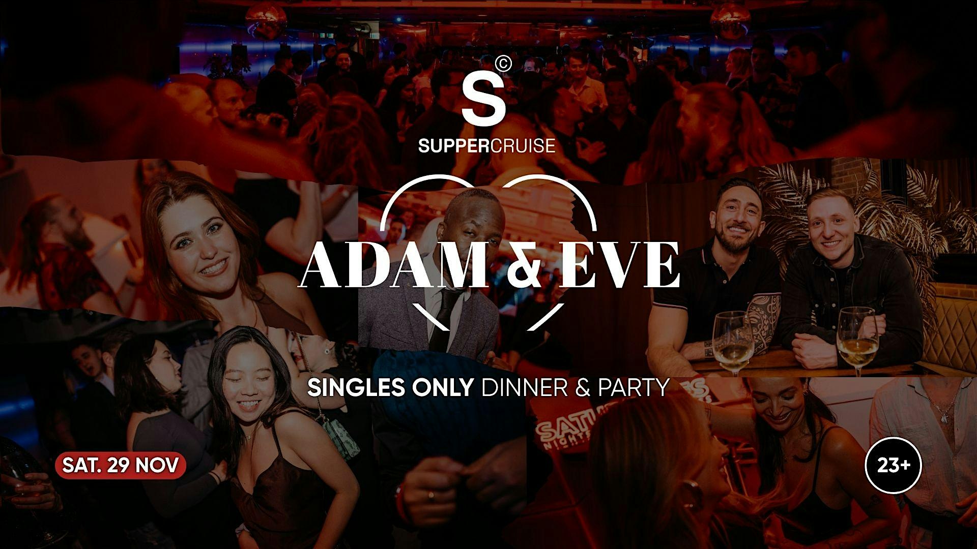 Adam & Eve x SUPPER Cruise- Love Afloat |  Singles only  23+