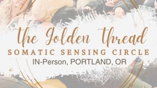 The Golden Thread Somatic Circle