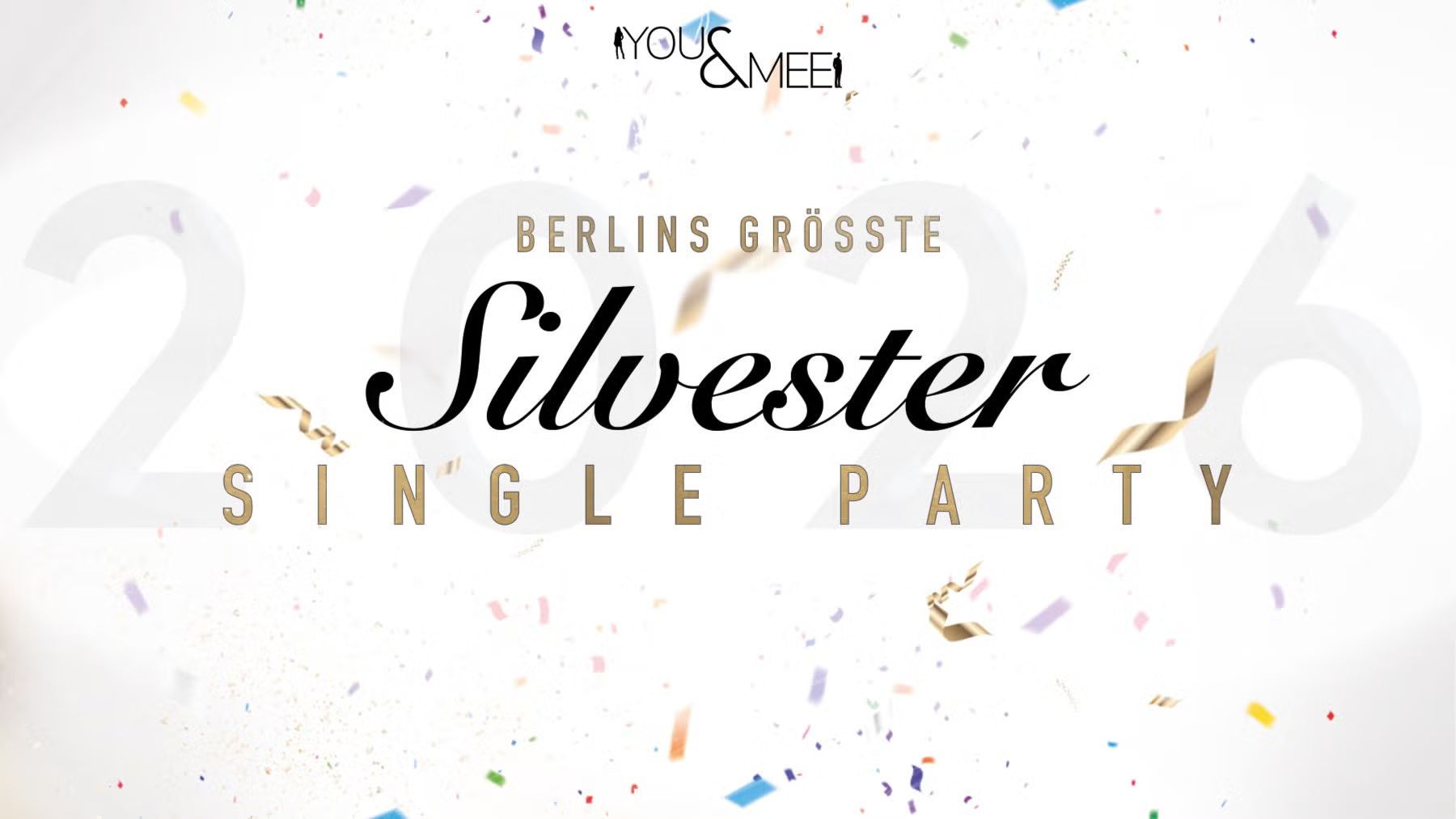 Berlins größte Silvester Single Party