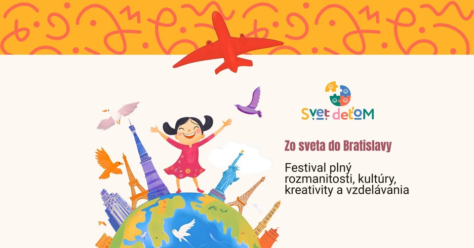 Detský festival Svet deťom - spoznávanie sveta a kultúr, tvorivosť a vzdelávanie