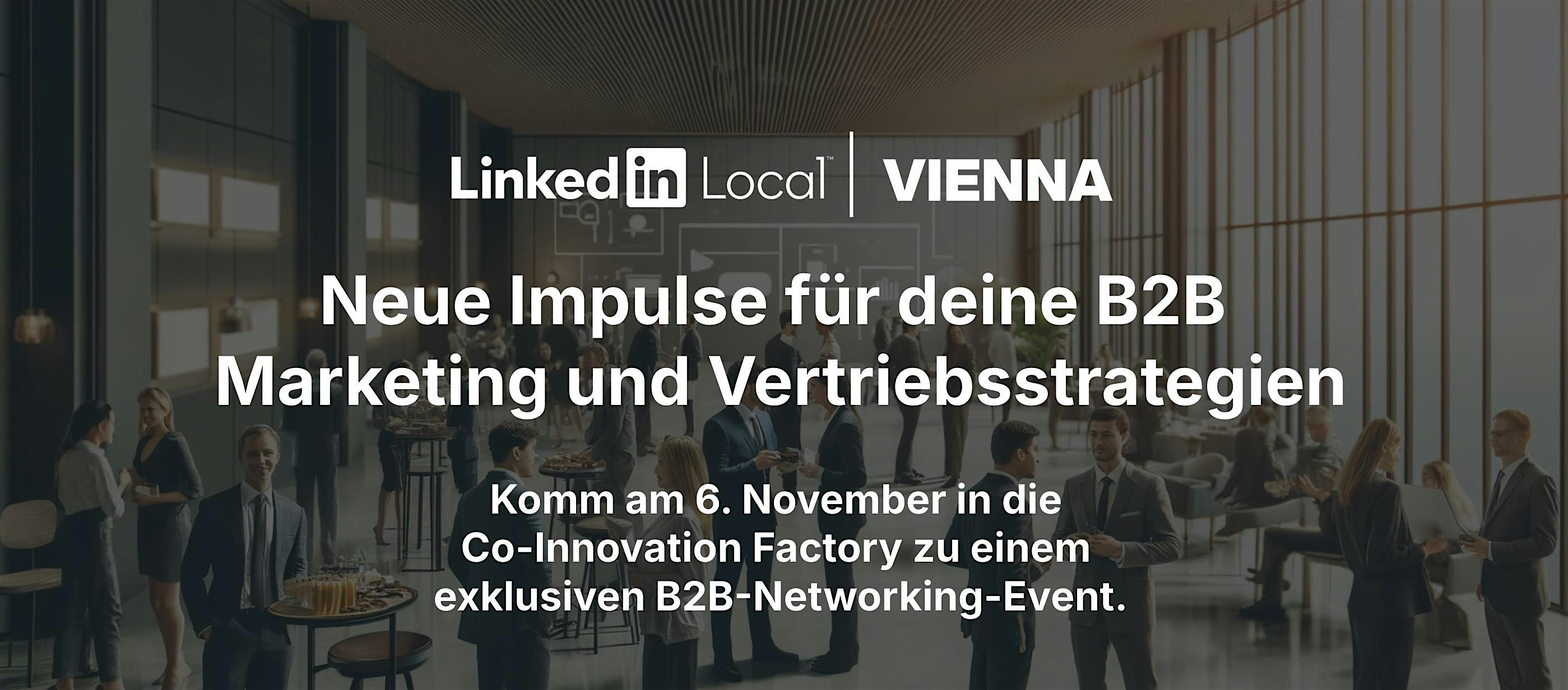 LinkedIn Local Vienna - B2B Marketing und Sales