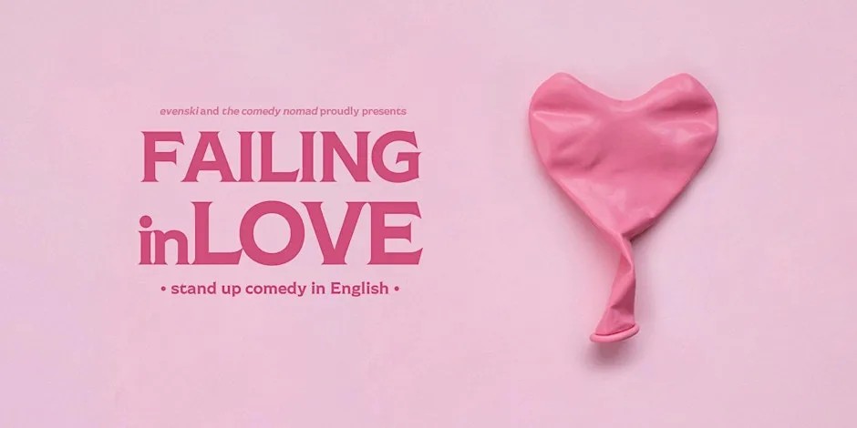 Failing in Love • Amsterdam • Stand up Comedy in English