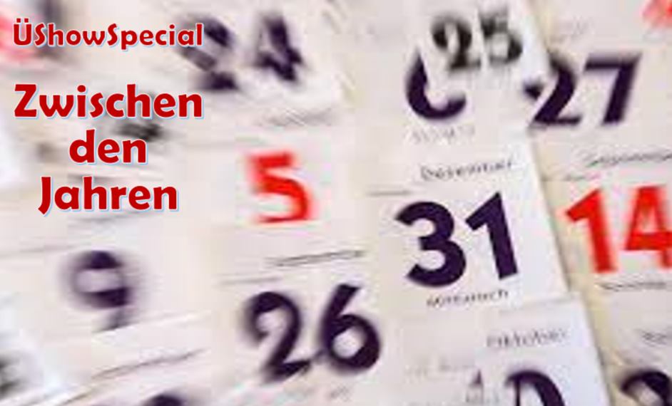 ÜShowSpecial: Zwischen den Jahren