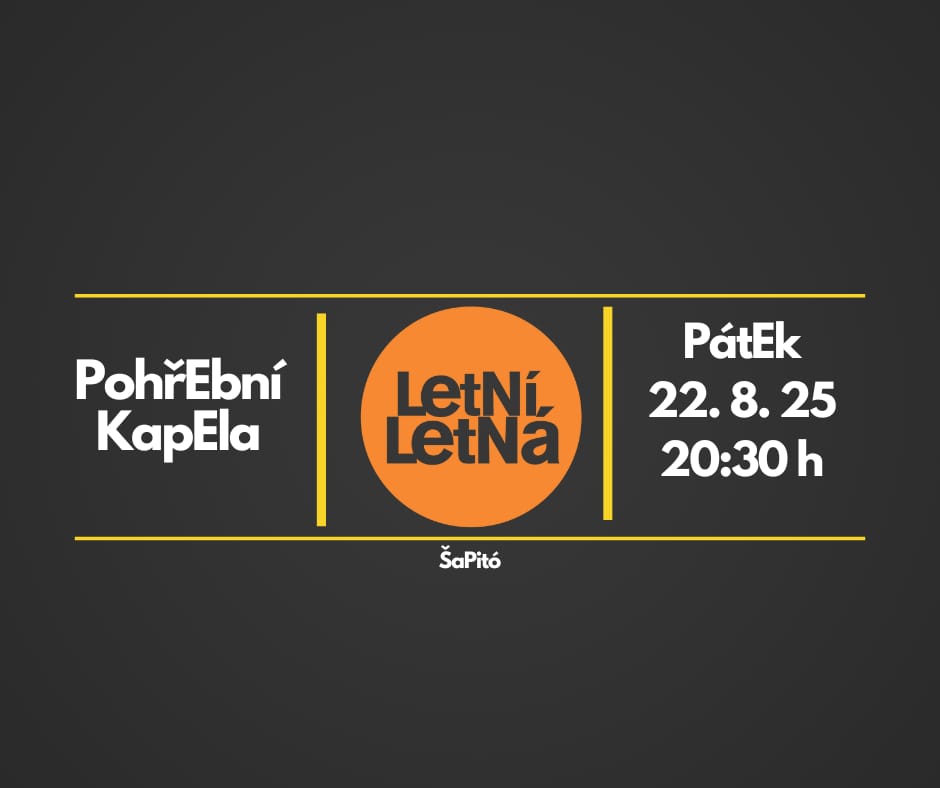 POHŘEBNÍ KAPELA - LETNÍ LETNÁ
