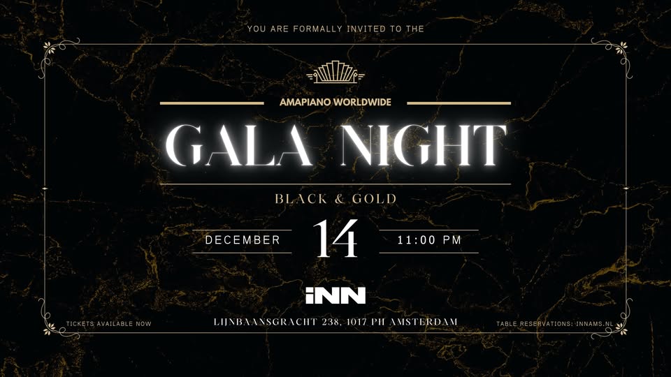Amapiano Worldwide presents: GALA NIGHT (Black & Gold) @ INN Amsterdam