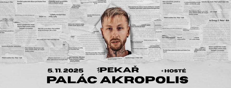 JÁ PEKAŘ | 5.11.2025 | PALÁC AKROPOLIS