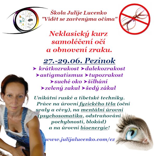 Pezinok. Neklasický kurz samoléčení očí a obnovení zraku. Živě!