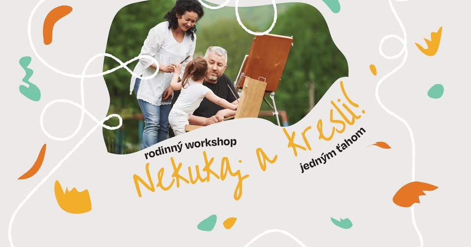 ZRUŠENÉ / Rodinný workshop: Nekukaj a kresli!