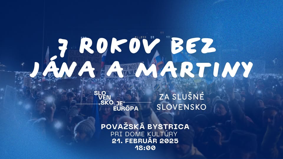 7 rokov bez Jána a Martiny - Slovensko je Európa | Považská Bystrica