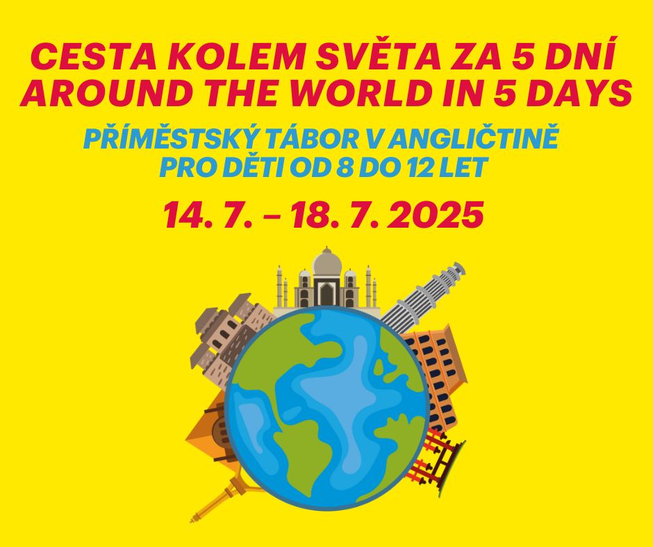 CESTA KOLEM SVĚTA ZA 5 DNÍ / AROUND THE WORLD IN 5 DAYS. PRO DĚTI OD 8 DO 12 LET.