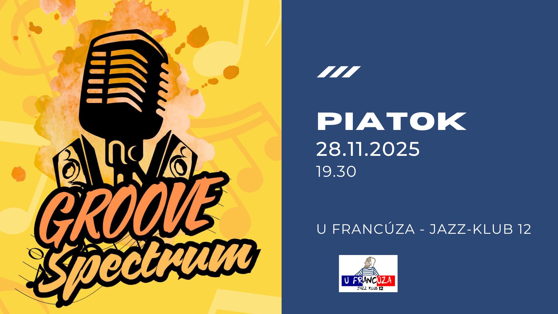GROOVE SPECTRUM @ U Francúza