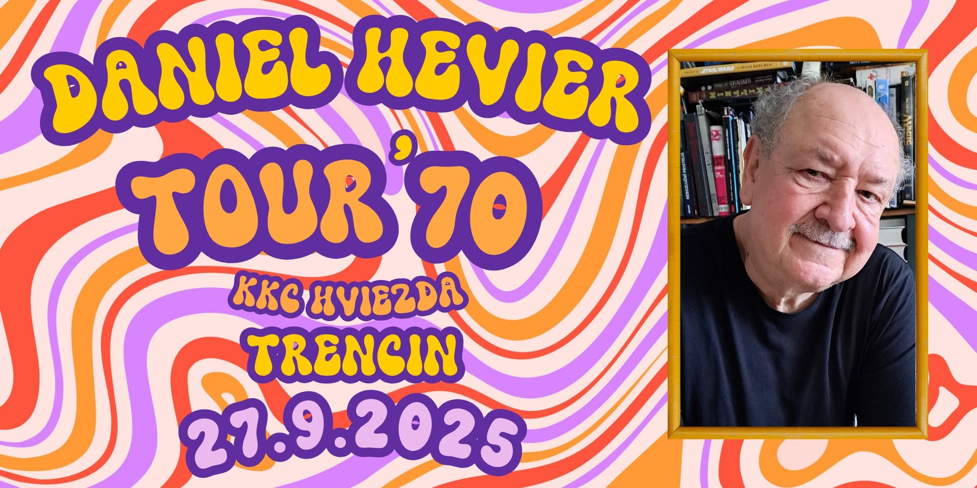Daniel Hevier Tour 70: Trenčín