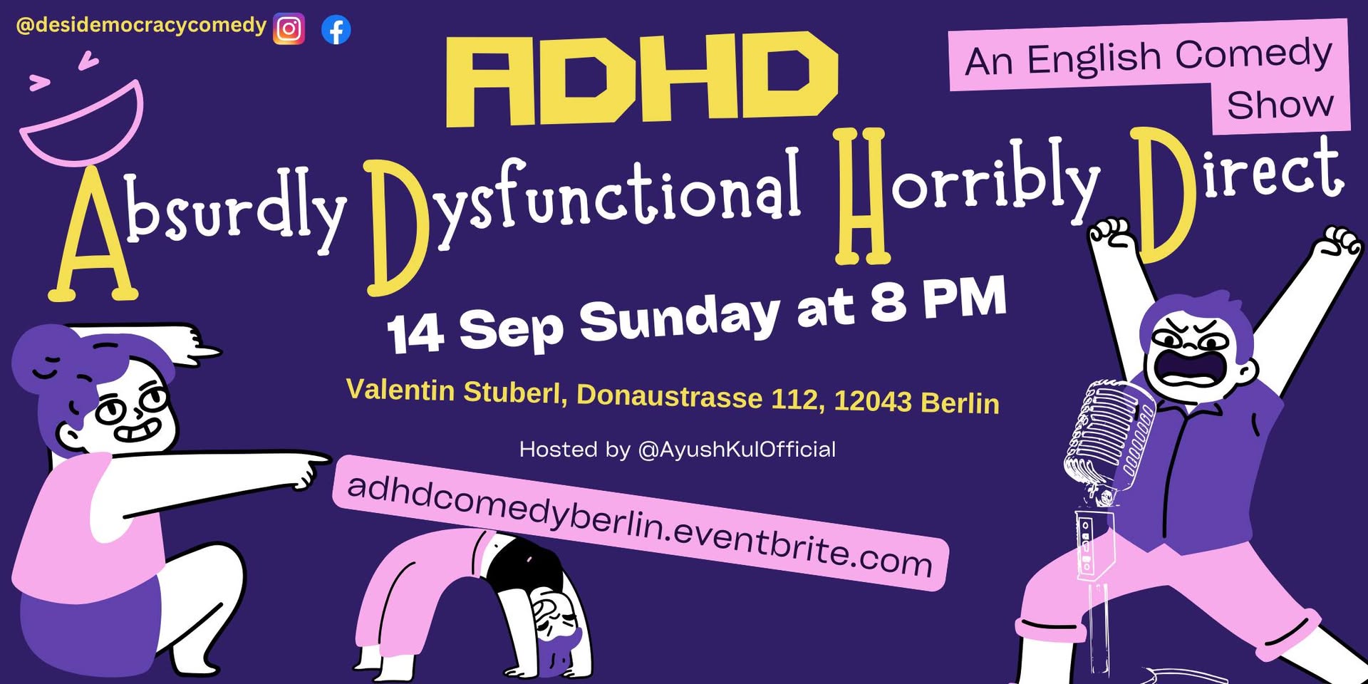 ADHD : Absurdly Dysfunctional Horribly Direct - English Comedy Show