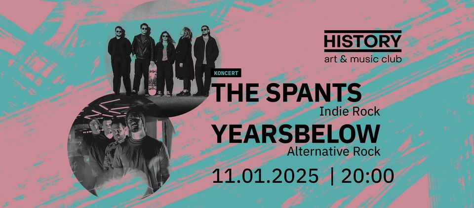 Koncert THE SPANTS & YEARSBELOW