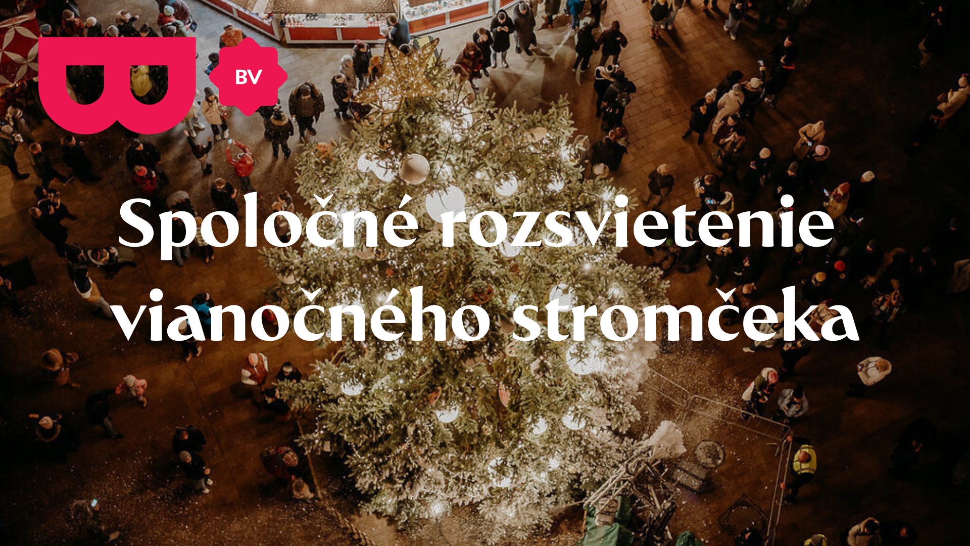 Spoločné rozsvietenie vianočného stromčeka 🎄