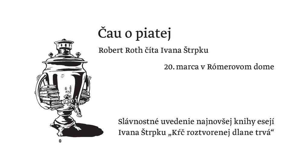 Čau o piatej: Robert Roth číta Ivana Štrpku