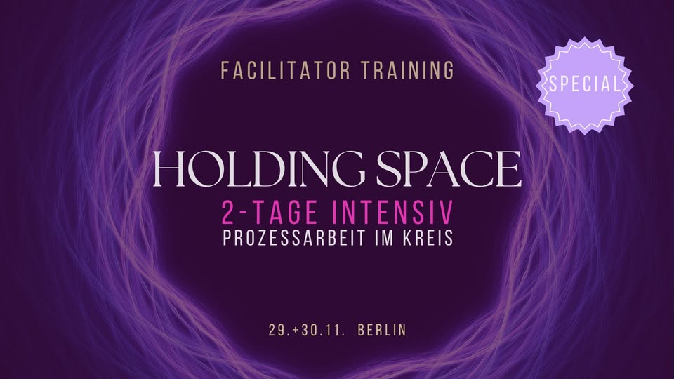Prozessarbeit im Kreis - Holding Space Intensiv - Facilitator Training