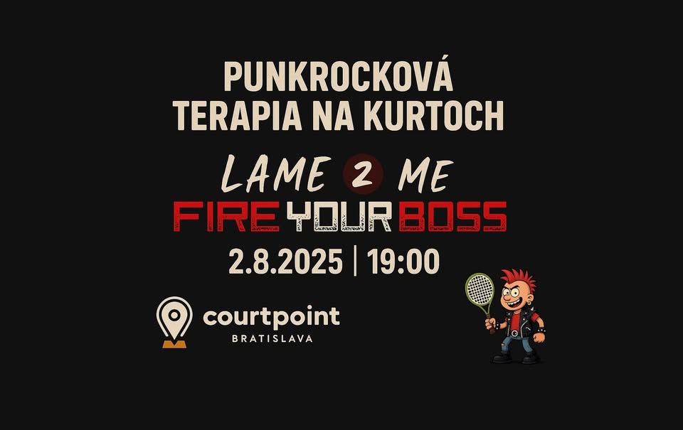 Punkrocková terapia na kurtoch: Fire your boss + Lame2me