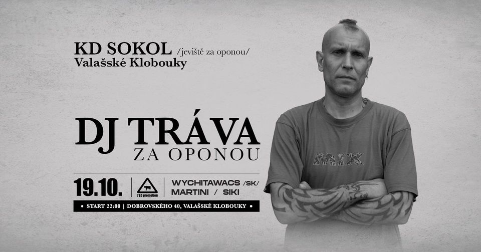 ★ DJ TRÁVA ZA OPONOU ★