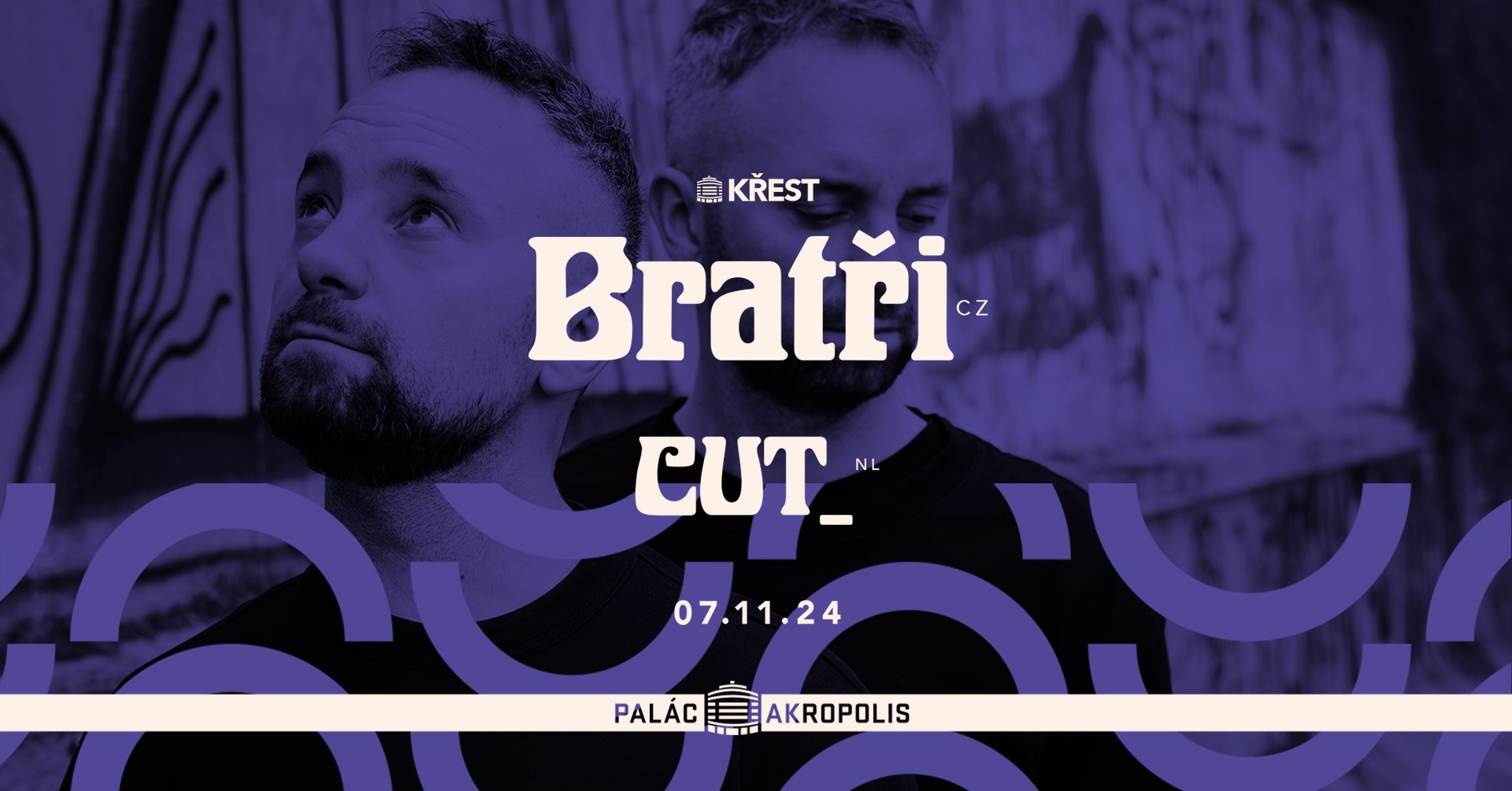 Bratři: křest alba + CUT_ | Palác Akropolis