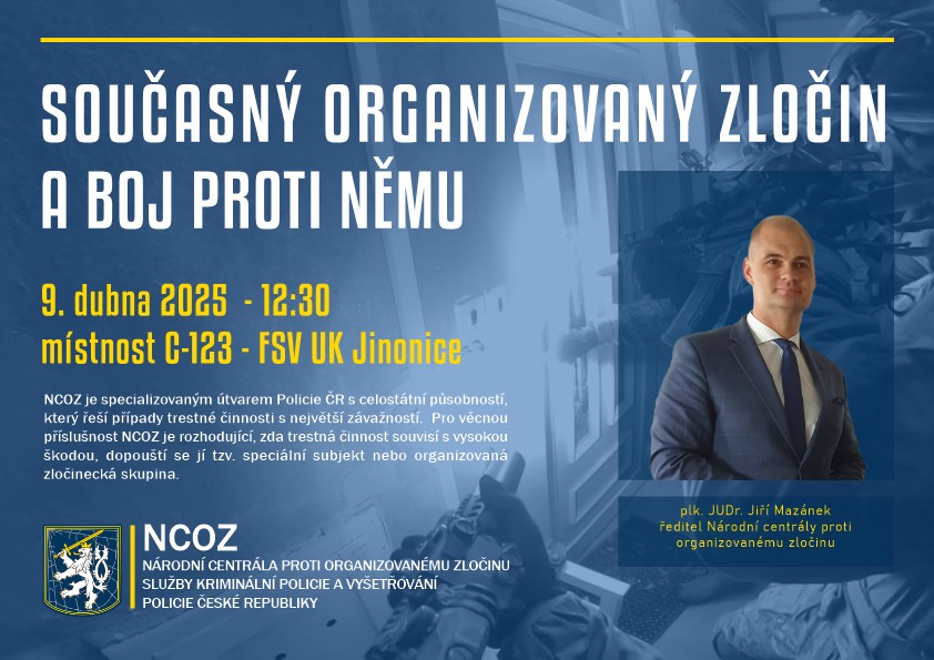 Současný organizovaný zločin a boj proti němu - náborová přednáška NCOZ na FSV UK