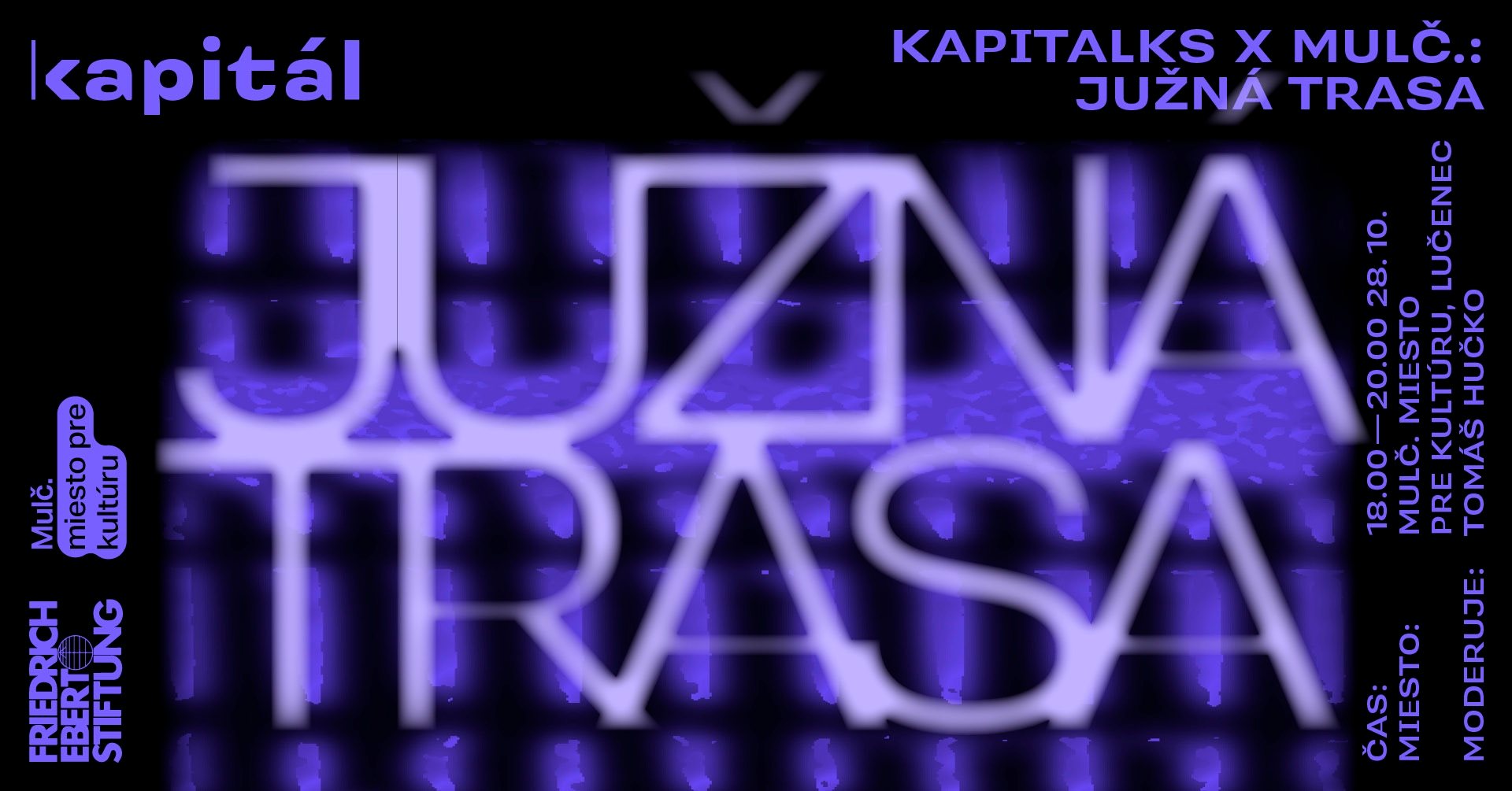 Kapitalks x Mulč.: Južná trasa
