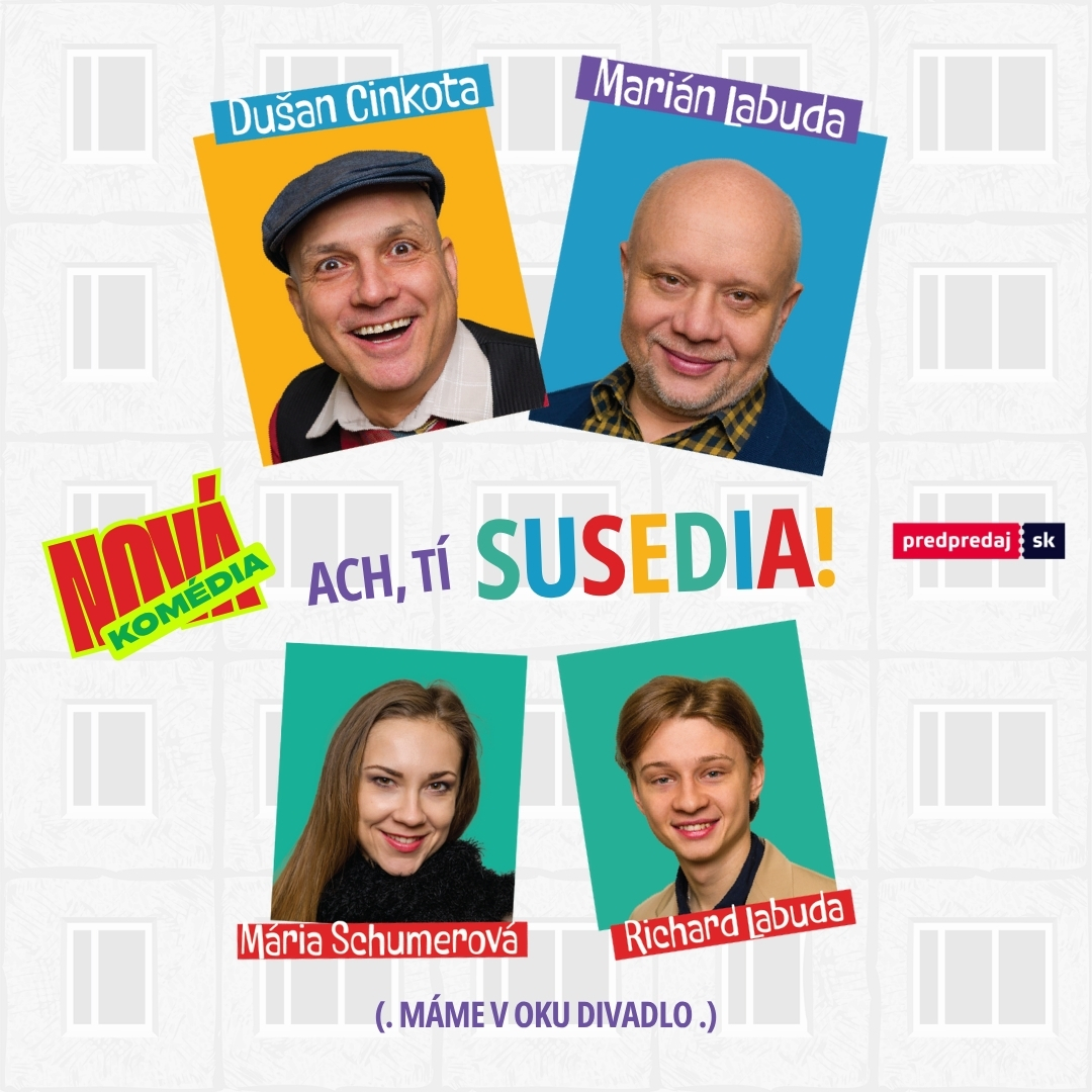Ach, tí susedia! v Banskej Bystrici