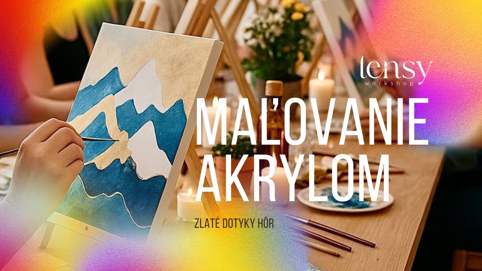 Maľovanie akrylom - Zlaté dotyky hôr s Valentynou