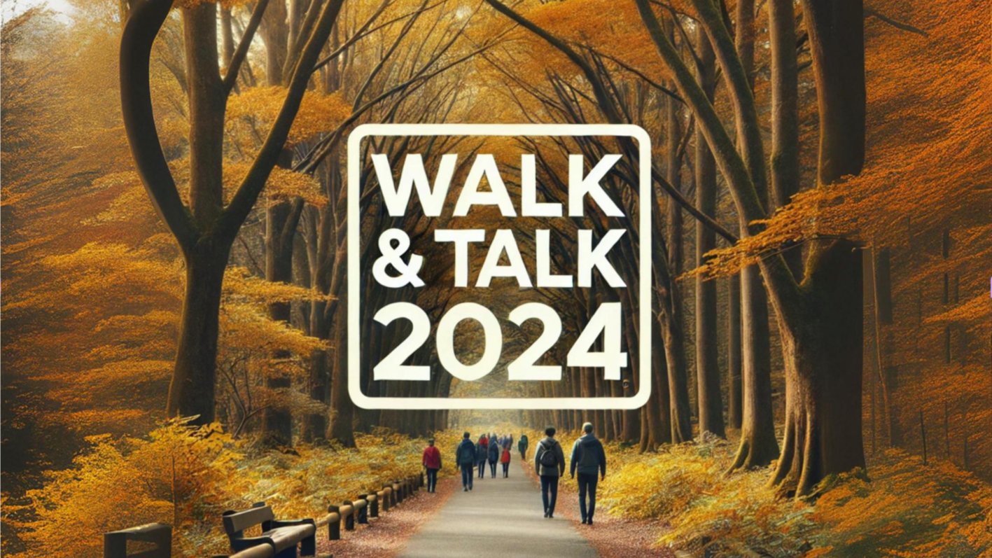 🚶‍♀️🚶‍♂️🌳🌲 Walk & Talk 2024